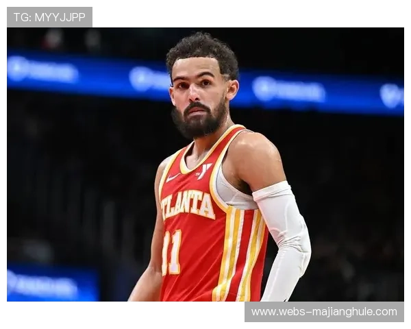 特雷-杨复出在即,老鹰进攻体系或将迎来调整 特雷-杨复出在即,老鹰进攻体系或将迎来调整